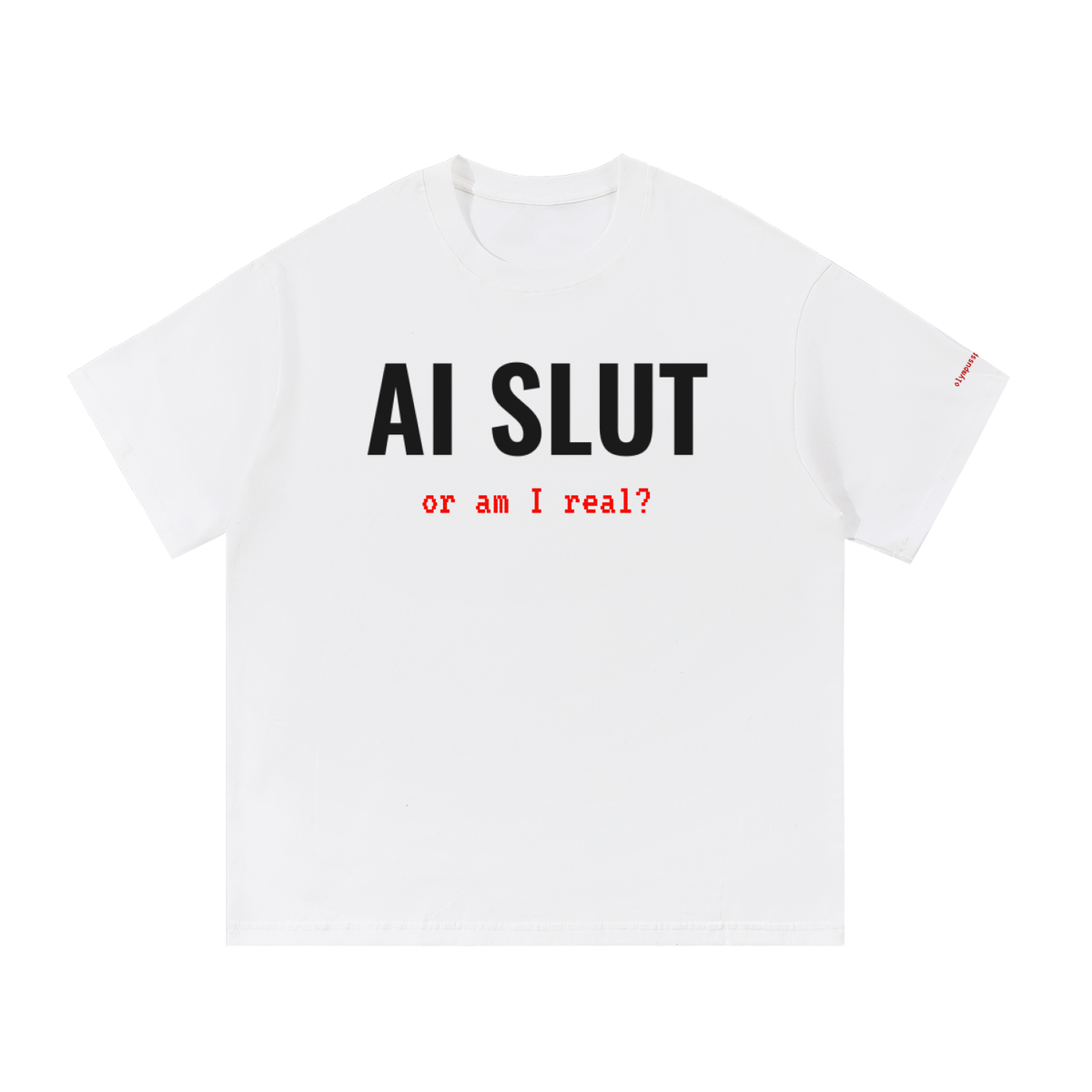 AI SLUT - Essential Cotton T-Shirt